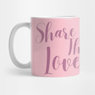 Share the Love Valentine Mug